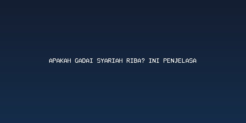 Memahami Konsep Riba dalam Islam